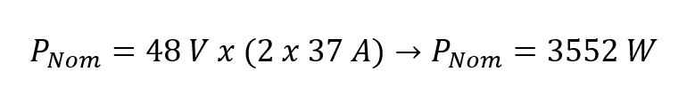 Formula: PNom=48 V x (2 x 37 A)→PNom=3552 W